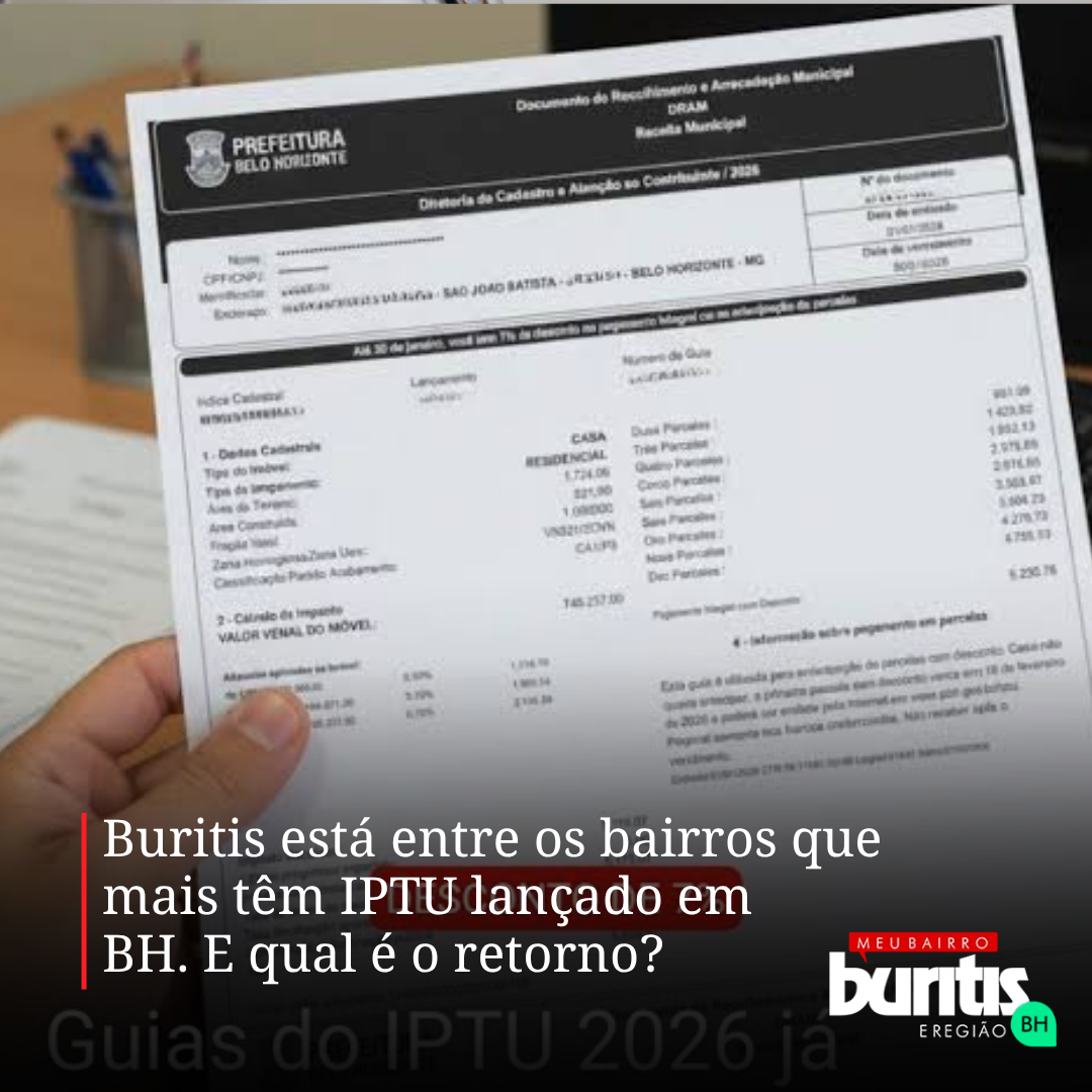 Buritis está entre os bairros que mais têm IPTU lançado em BH — e qual é o retorno?