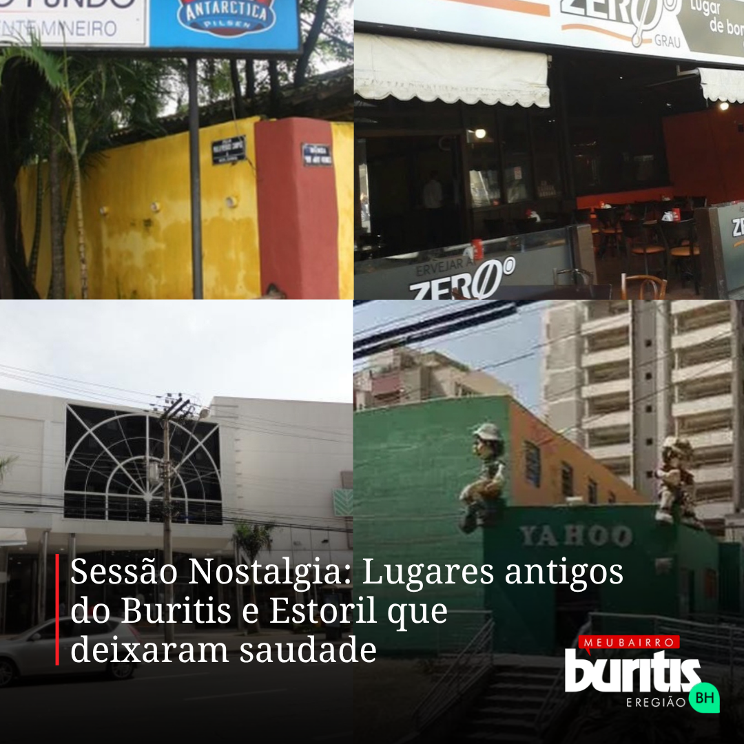 Sessão Nostalgia: Lugares antigos do Buritis e Estoril que  deixaram saudade