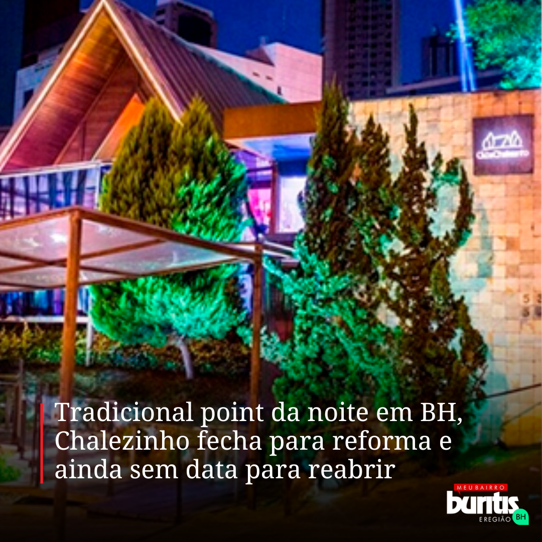 Chalezinho fecha para reforma e ainda não tem data para reabrir
