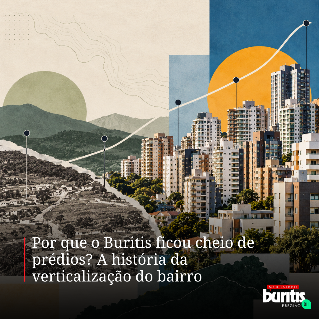 Por que o Buritis ficou cheio de prédios? A história da verticalização do bairro